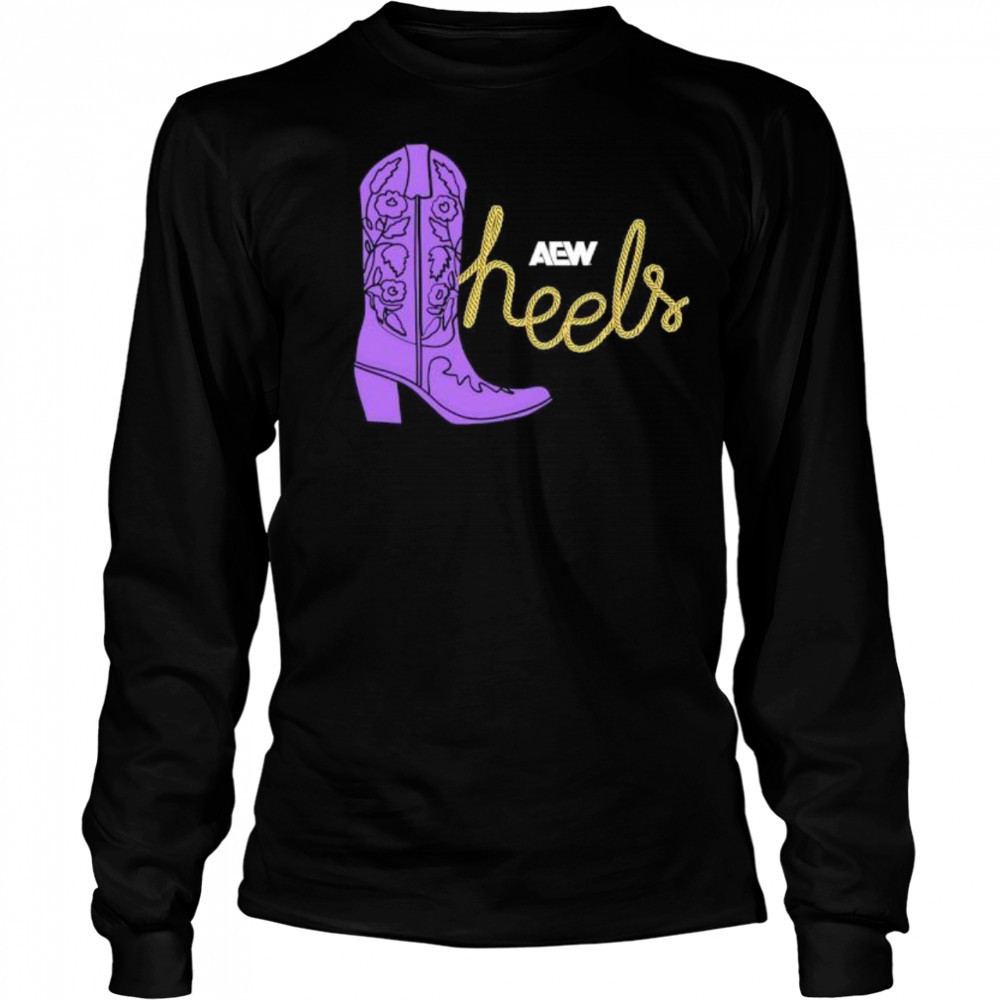 AEW Heels These Heels Were Made For Walking shirt Long Sleeved