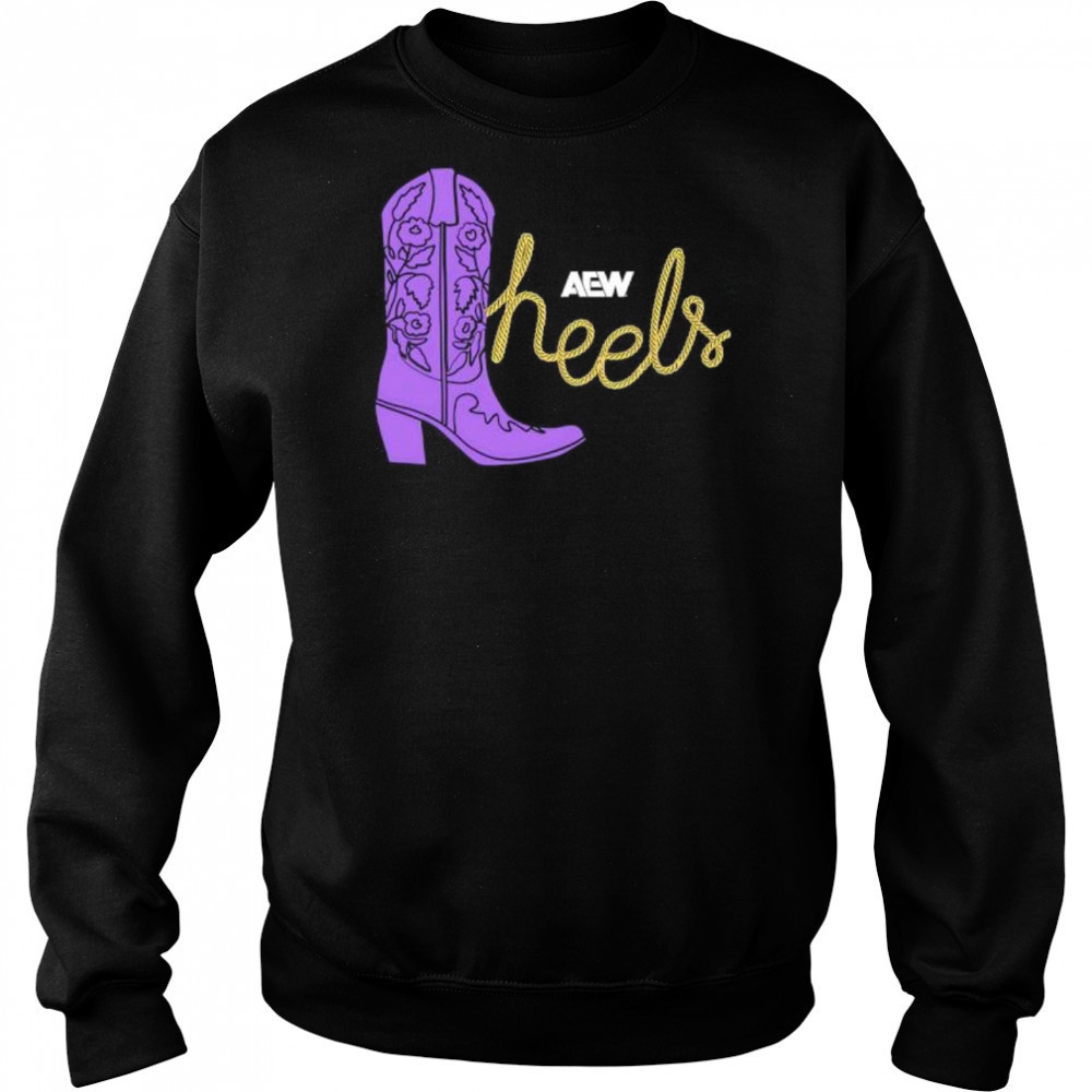 AEW Heels These Heels Were Made For Walking shirt Hoodie