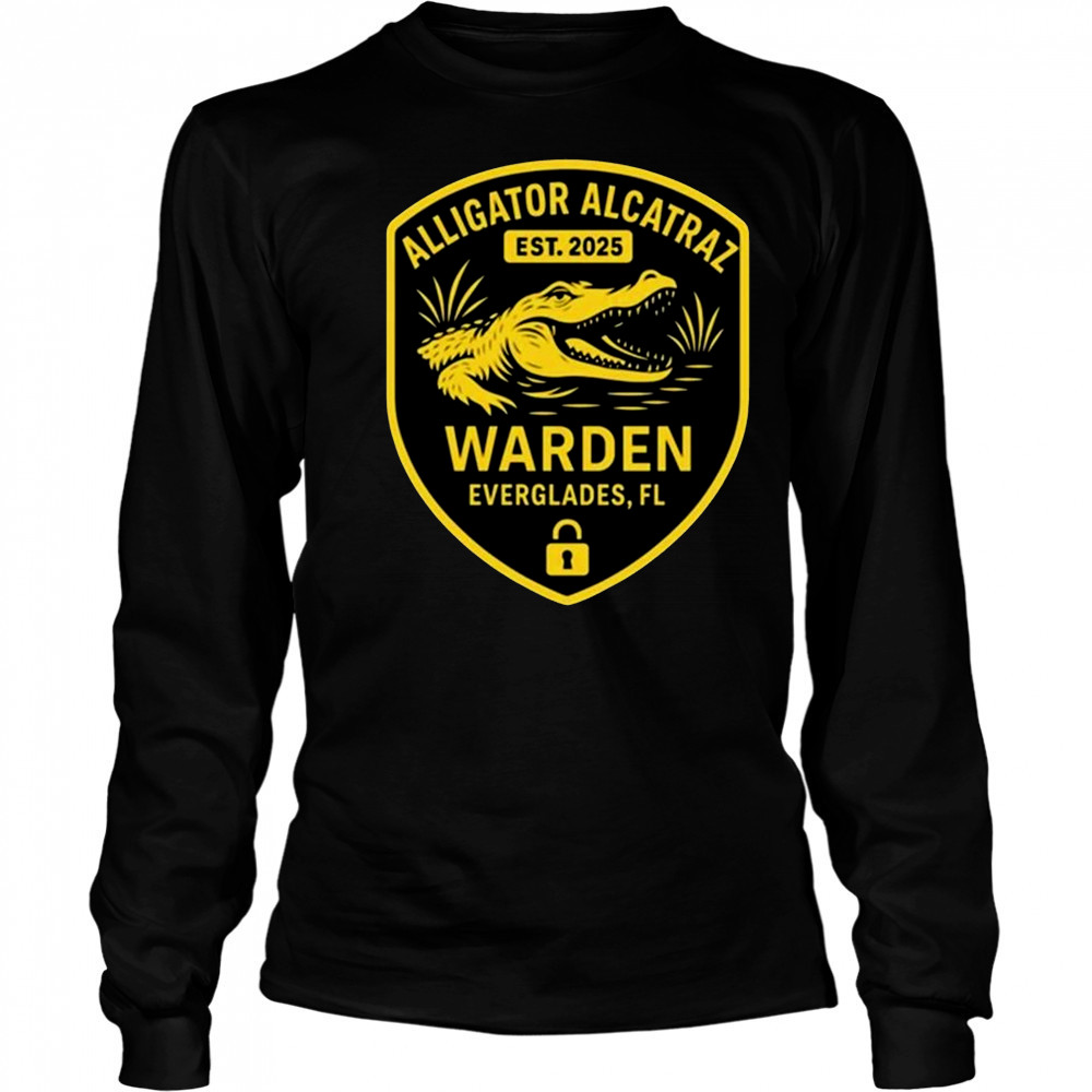 Alligator Alcatraz Warden Everglades Fl Est 2025 Shirt Long Sleeved