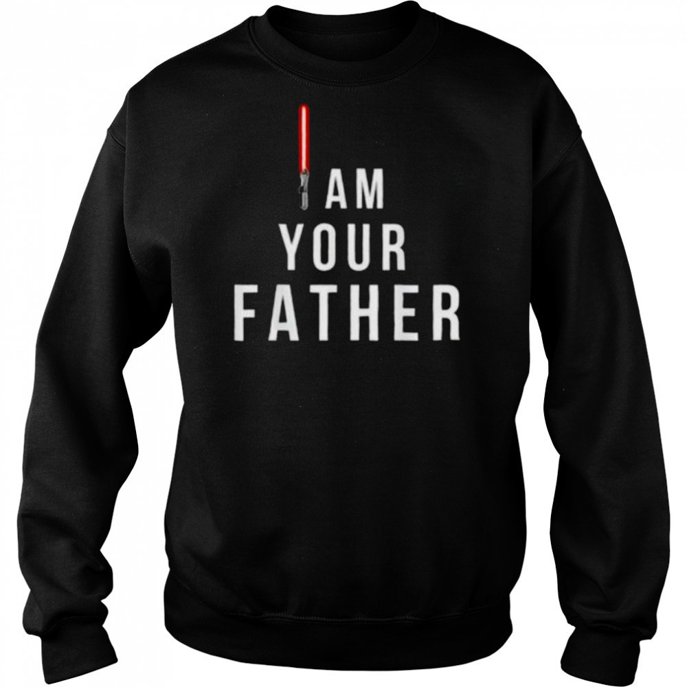 Am your father Lightsaber Star Wars shirt Hoodie