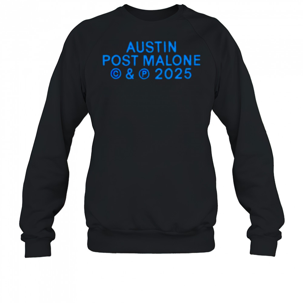 Austin Post Malone 2025 shirt Sweatshirt