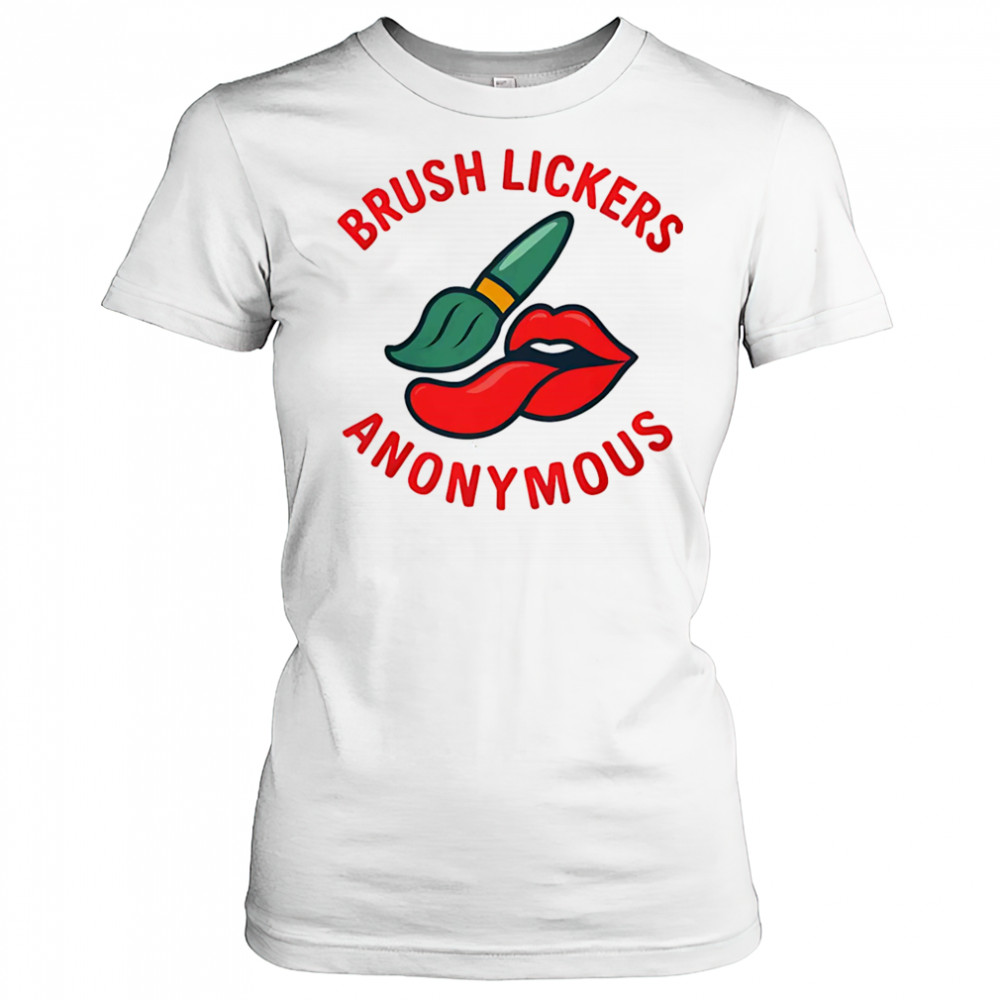 Brush Lickers Anonymous shirt Women's T-shirt