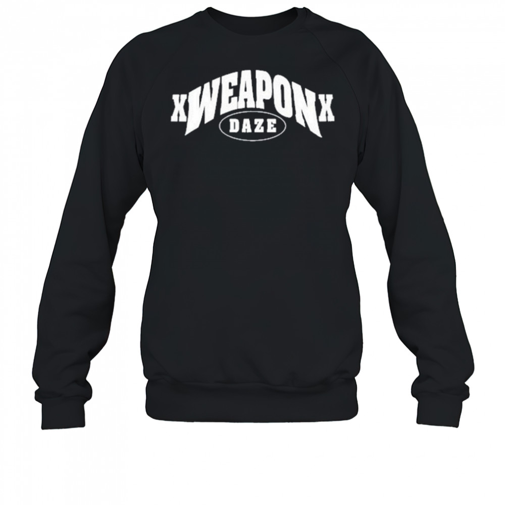 Daze Xweaponx – Xxx T-Shirt Sweatshirt