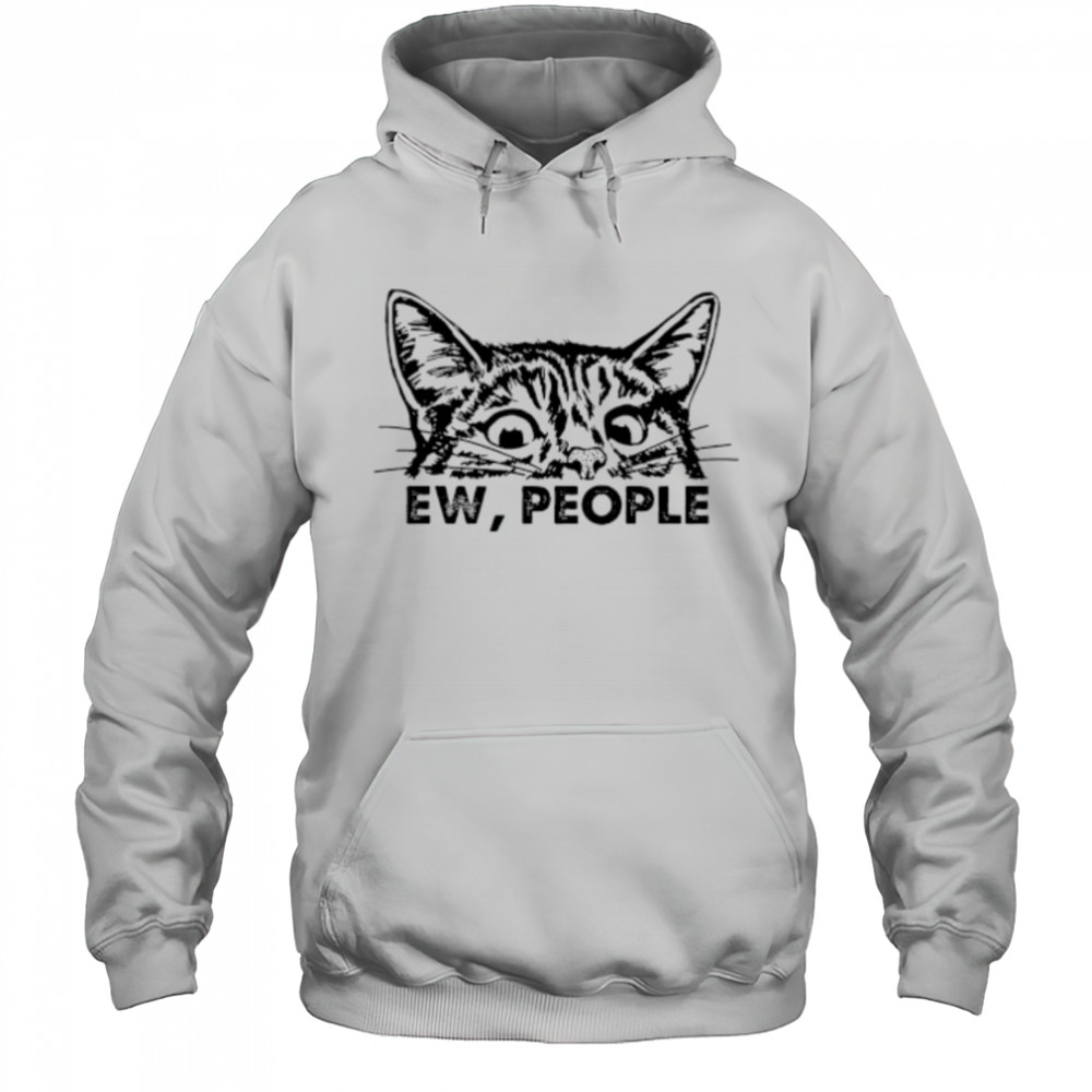 Ew People Cat Dishcloth shirt Hoodie