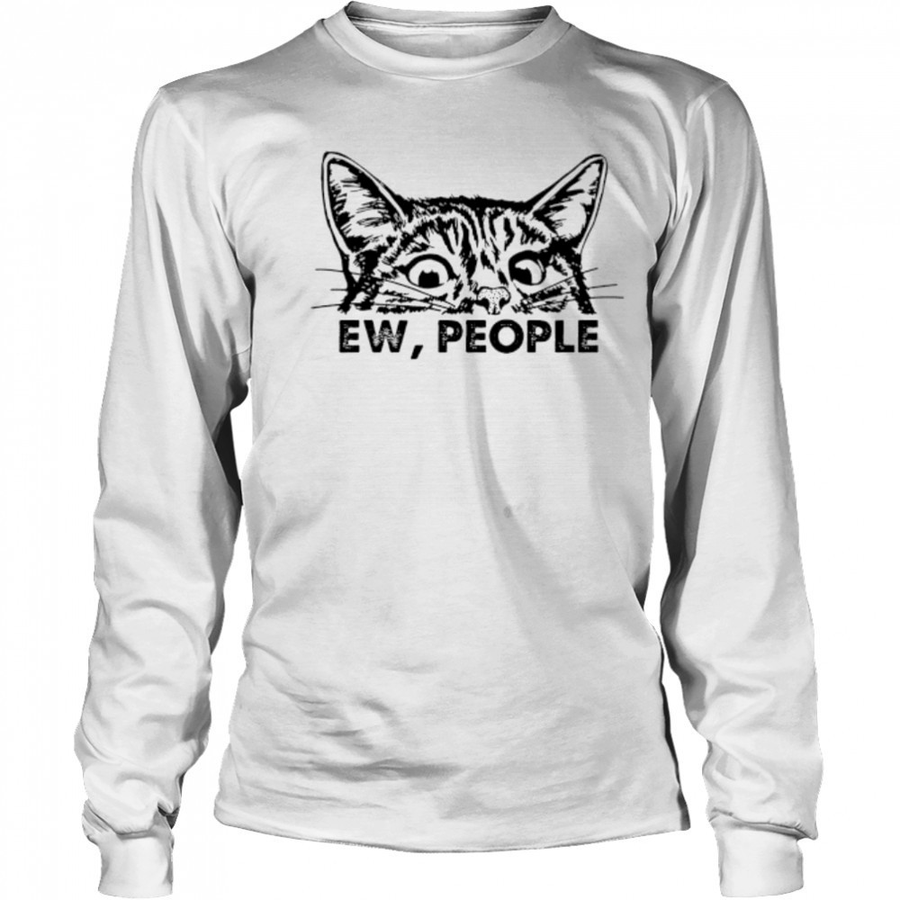 Ew People Cat Dishcloth shirt Long Sleeved