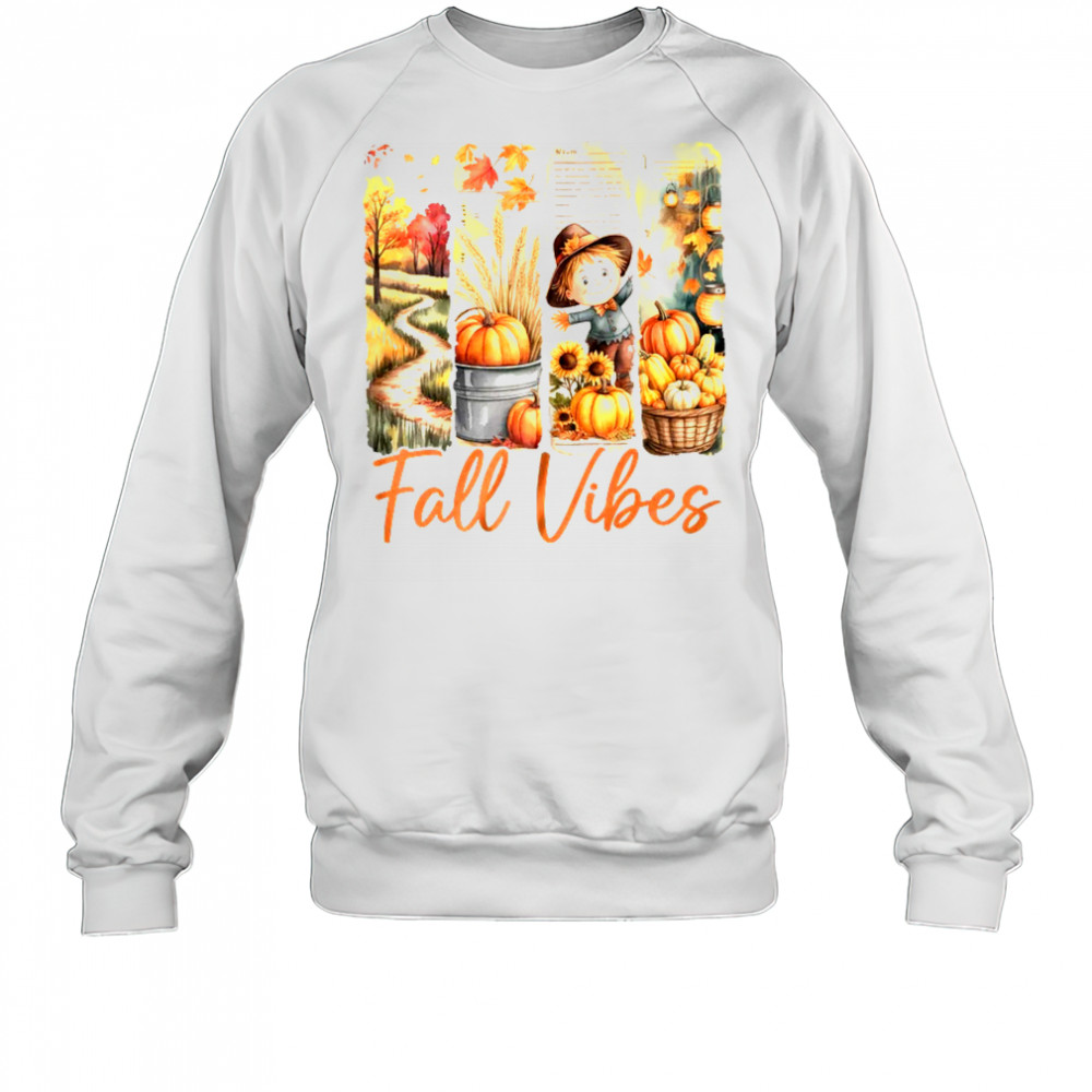 Fall Vibes Pumpkin Girls Autumn Vibes Scarecrow Thanksgiving shirt Sweatshirt