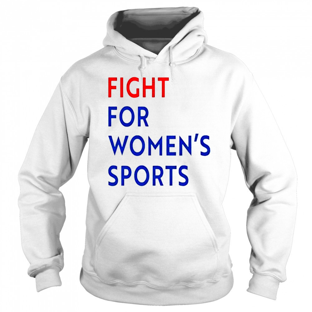 Fight For Women’s Sport shirt Sweatshirt