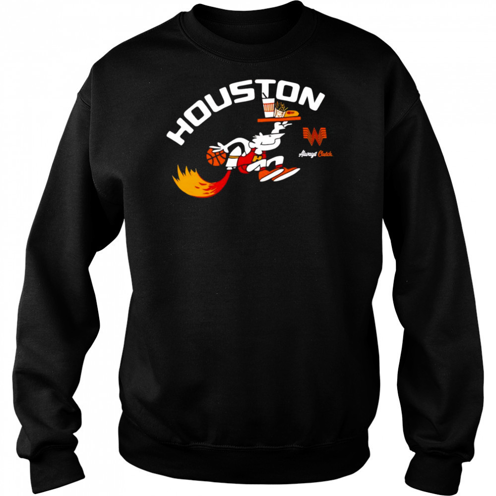 Houston Always Clutch shirt Hoodie