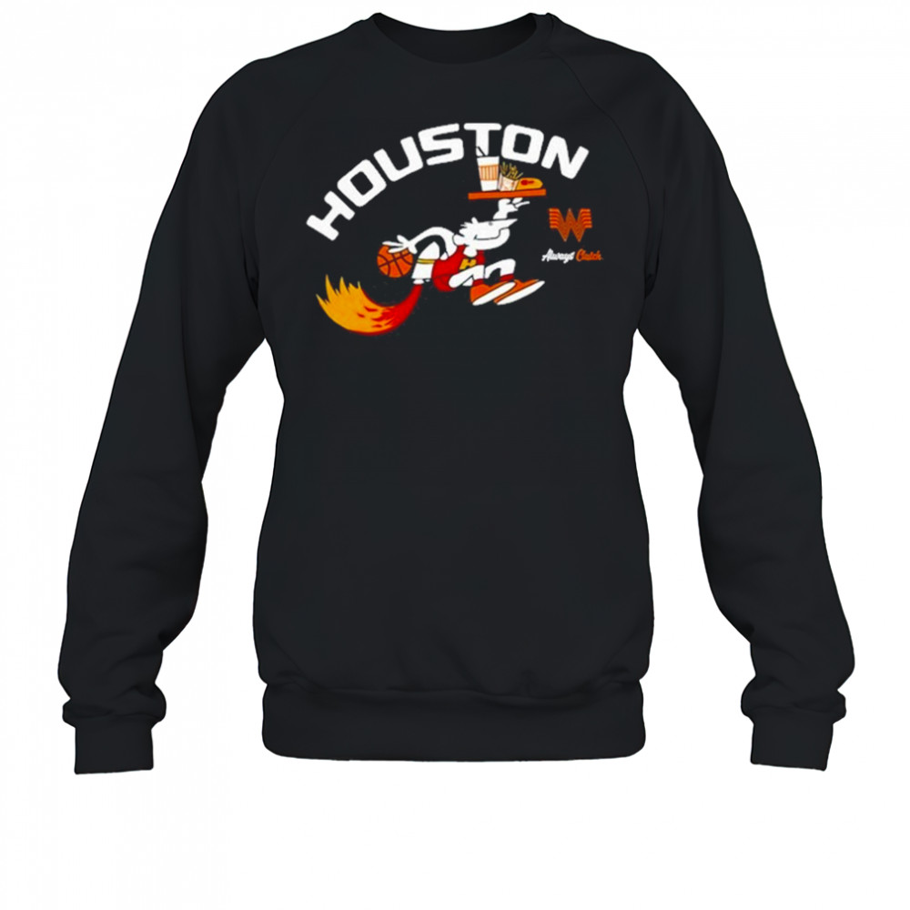 Houston Always Clutch T-Shirt Sweatshirt