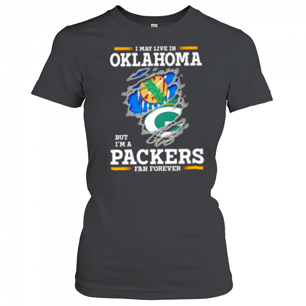 I may live in Oklahoma but I’m a Green Bay Packers fan forever shirt Women's T-shirt