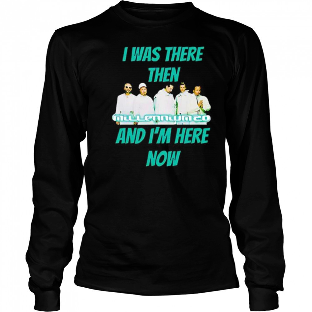 I Was There Then And I’m Here Now 1999 To Vegas 2025 shirt Long Sleeved