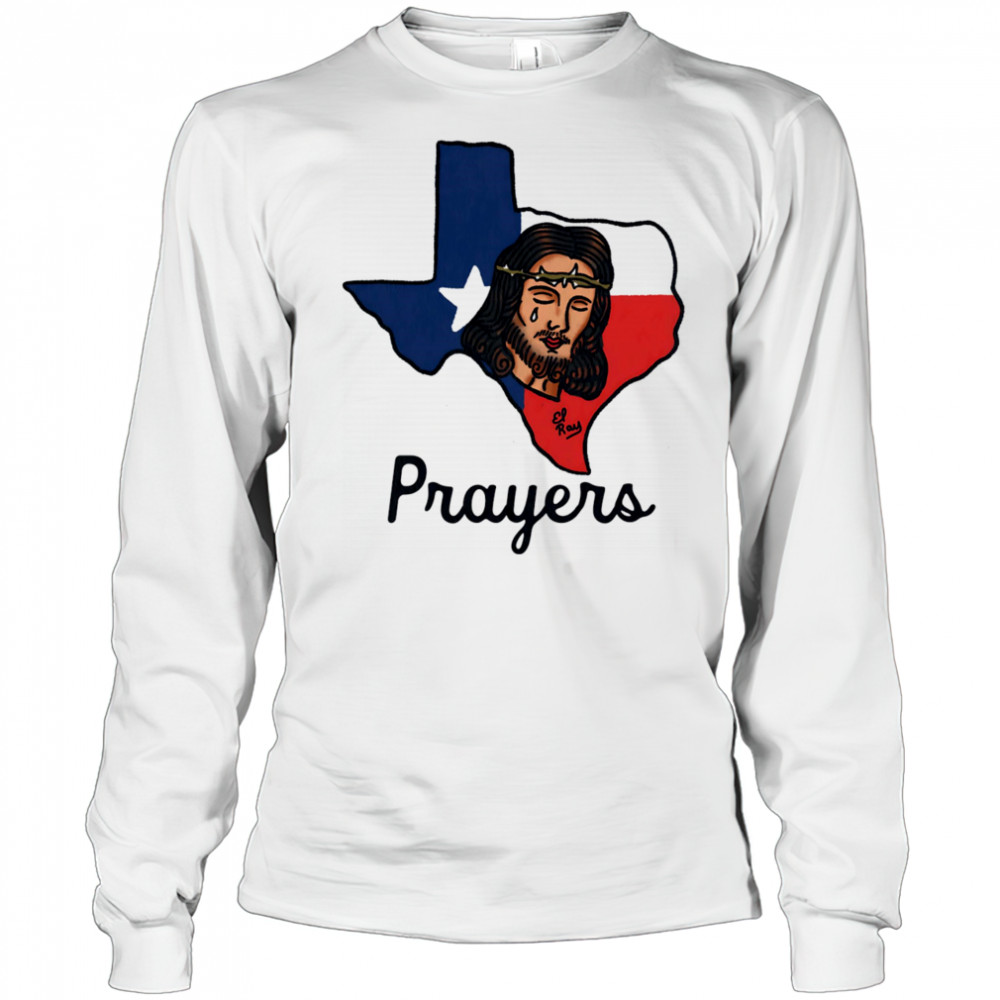 Jesus Prayers Texas shirt Long Sleeved