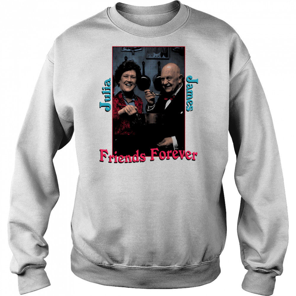 Julia and James friends forever shirt Hoodie