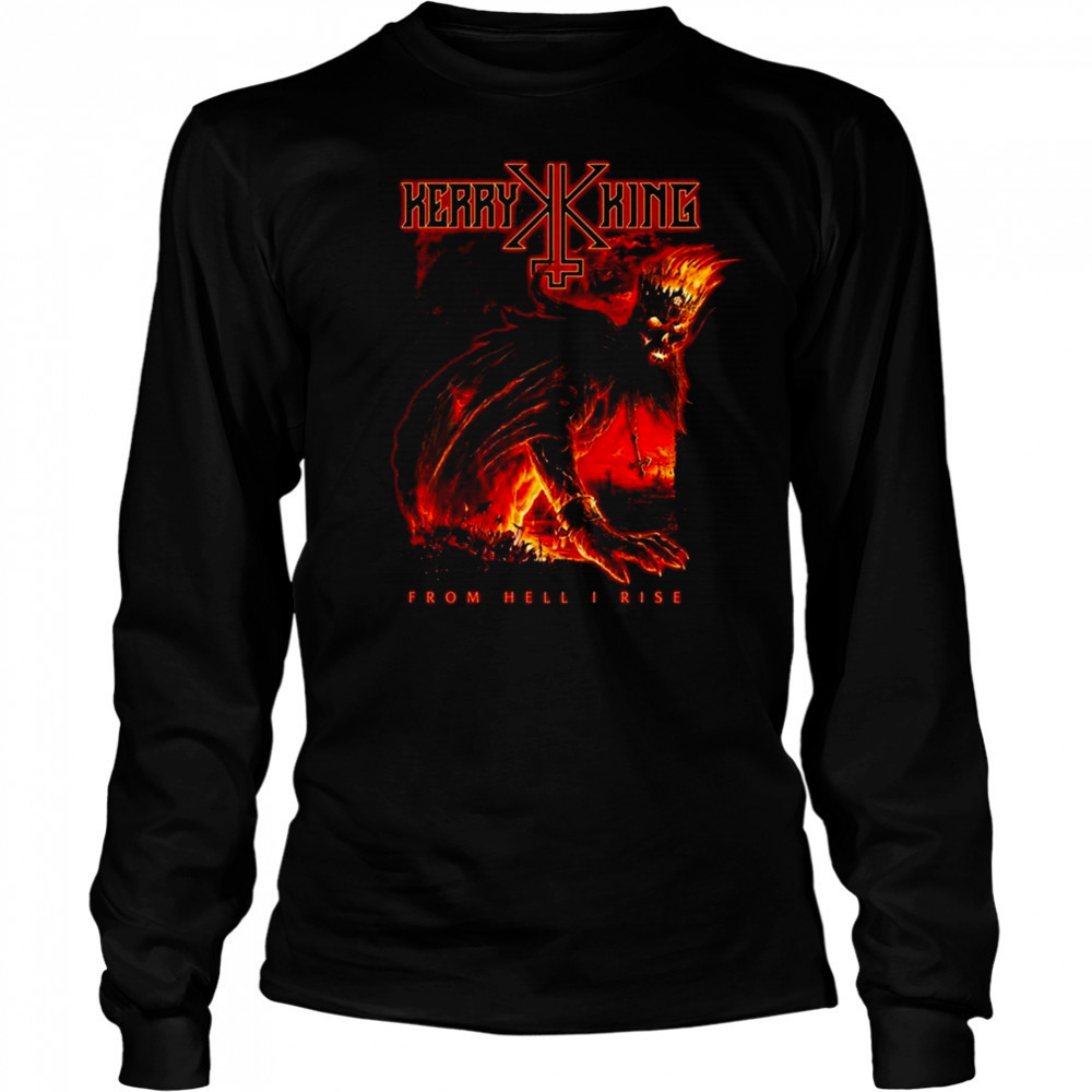 Kerry King From Hell I Rise Hell King Shirt Long Sleeved