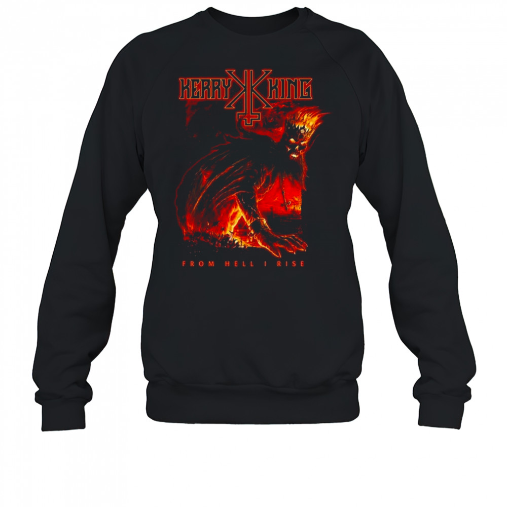 Kerry King From Hell I Rise Hell King Shirt Sweatshirt
