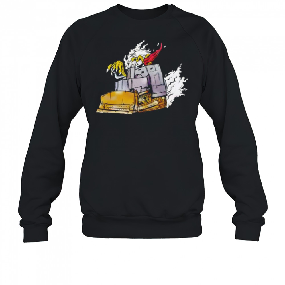 Killdozer sometimes reasonable men must do unreasonable things shirt Sweatshirt