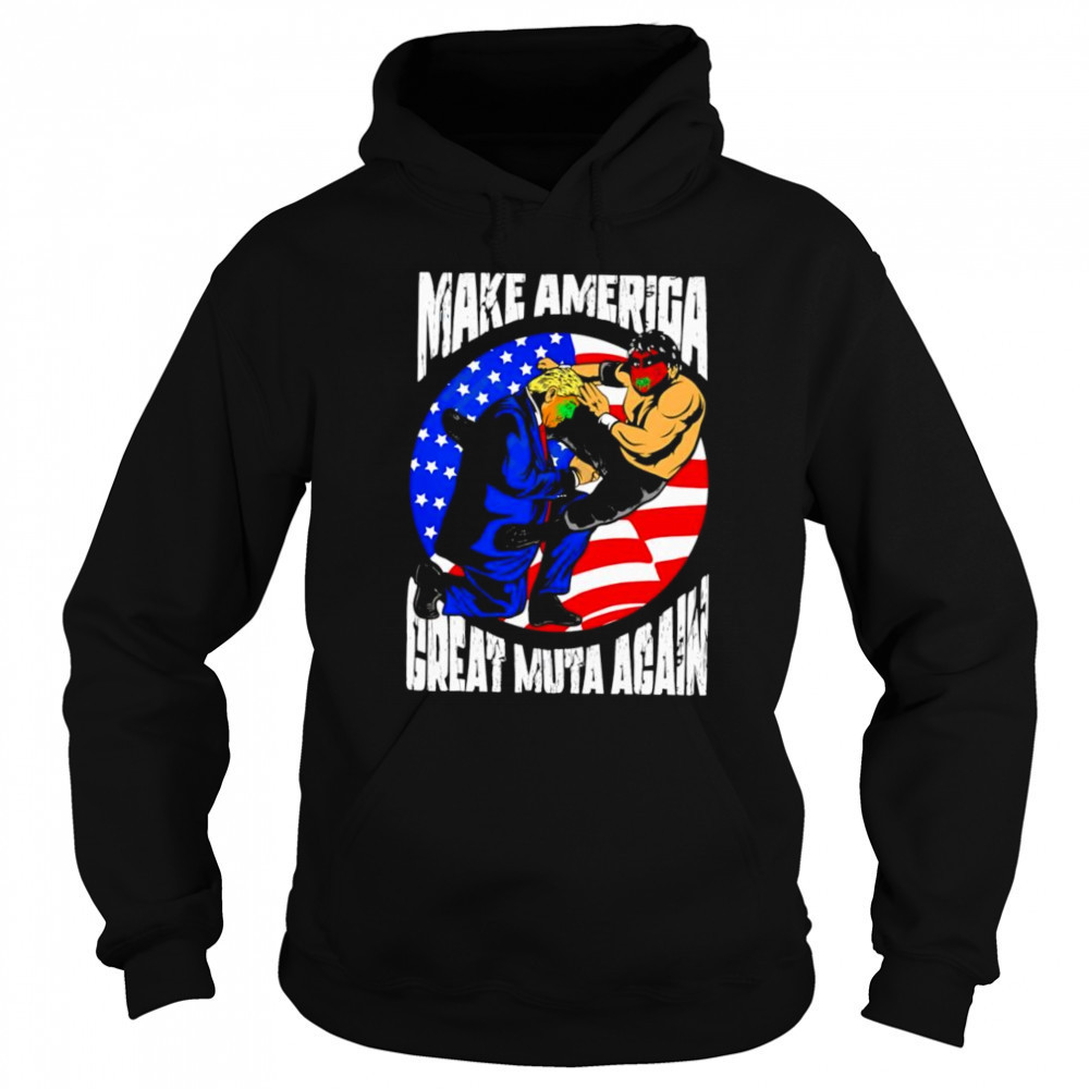 Make America Great Muta Again shirt Sweatshirt