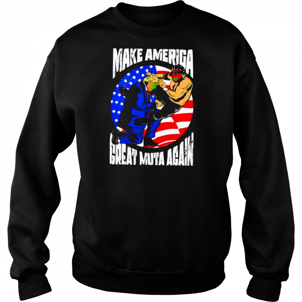 Make America Great Muta Again shirt Hoodie
