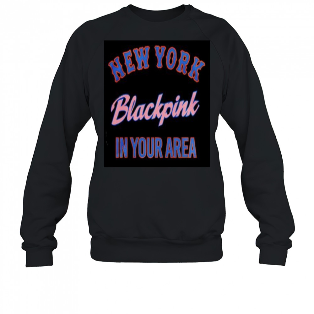 New York Mets x BlackPink 2025 Deadline World Tour In Your Area shirt Sweatshirt