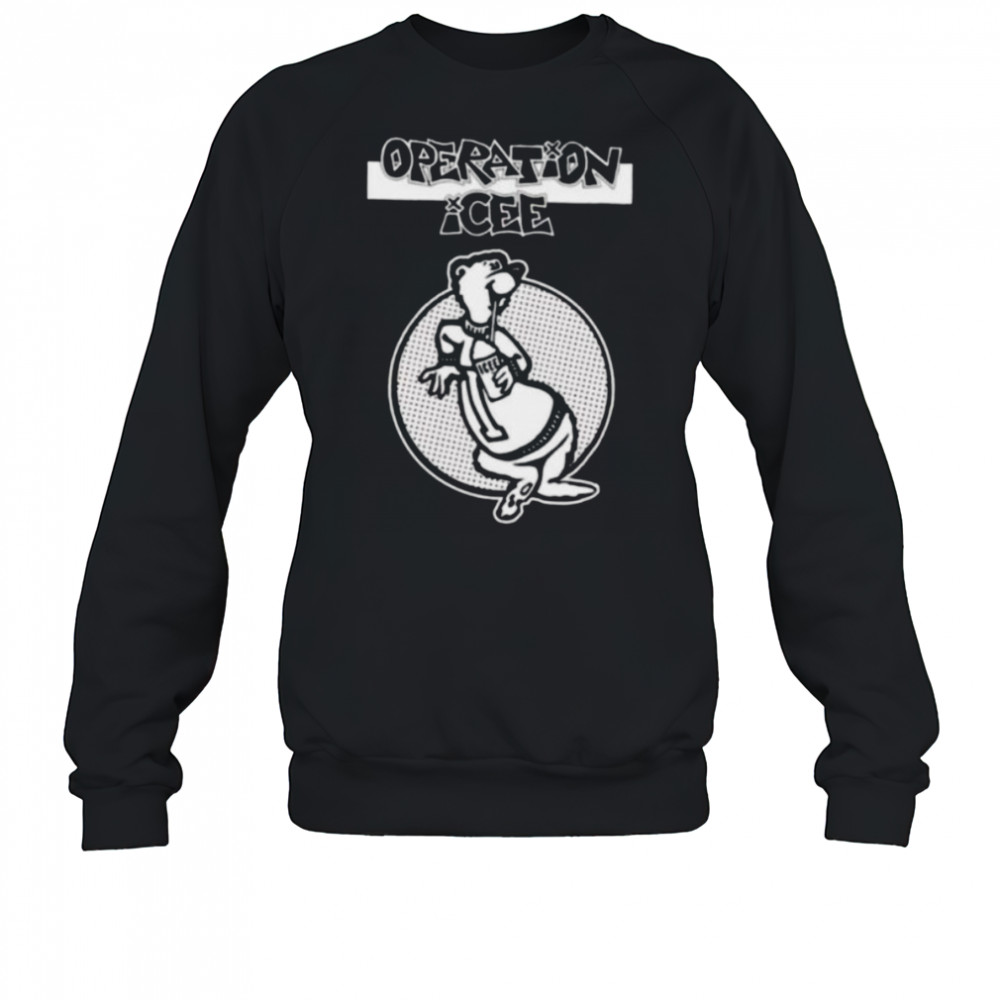 Operation Icee shirt Sweatshirt