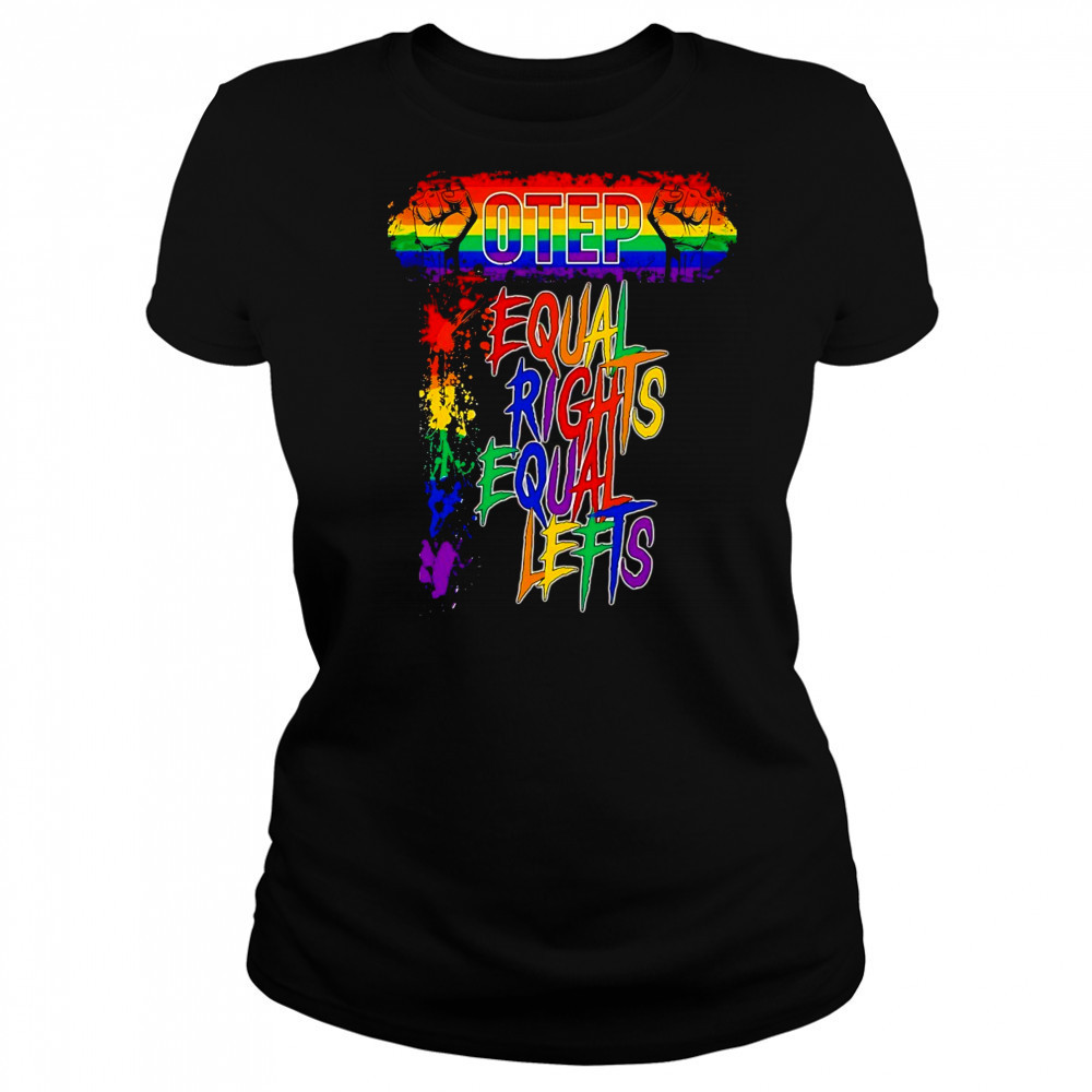 Otep equal rights equal lefts shirt Women's T-shirt