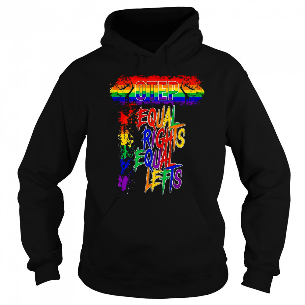 Otep equal rights equal lefts shirt Sweatshirt
