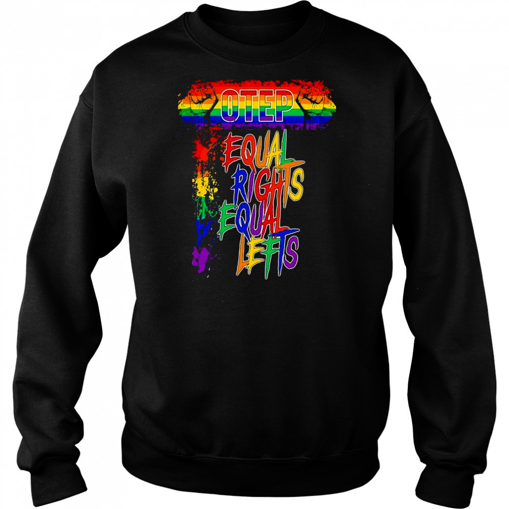 Otep equal rights equal lefts shirt Hoodie