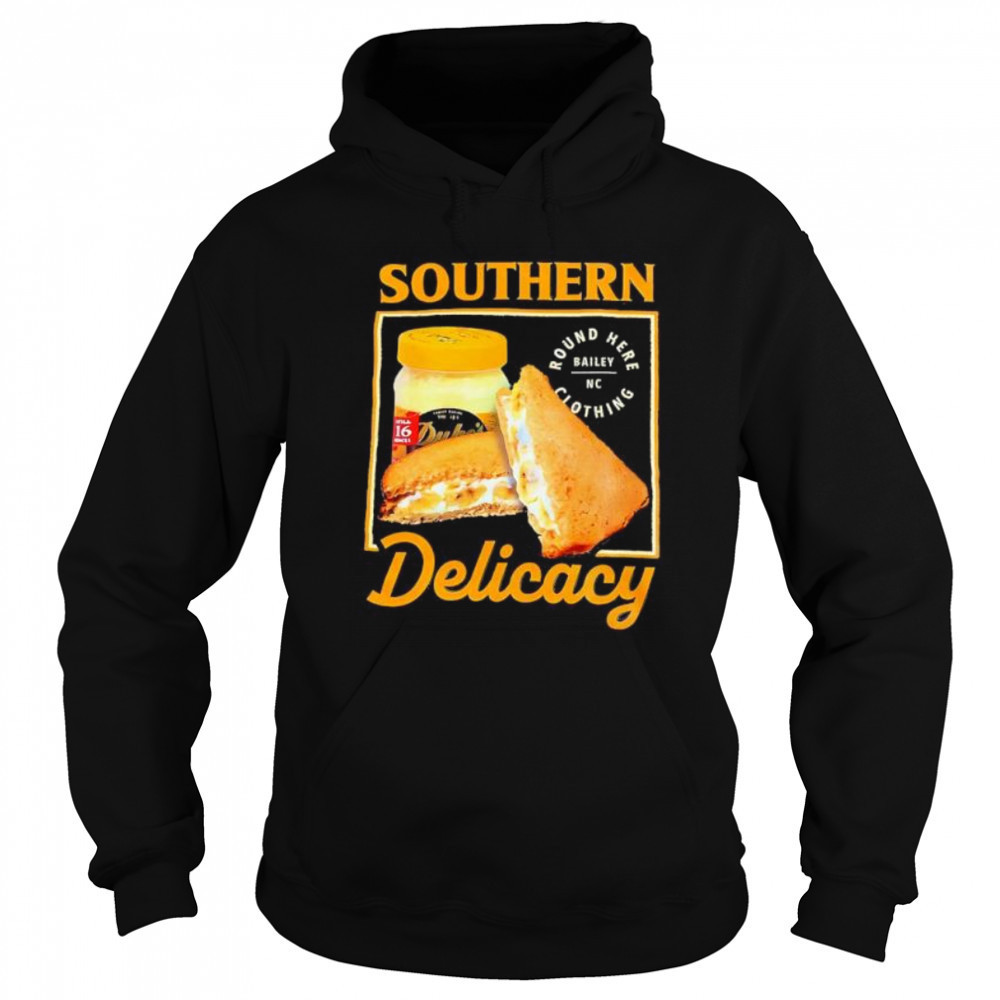 Southern Delicacy shirt Sweatshirt
