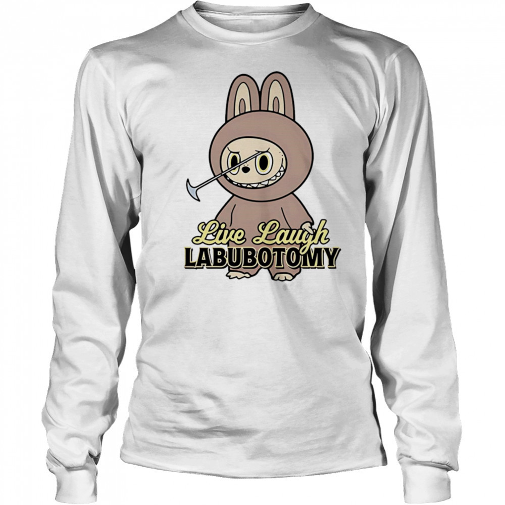 Steve Live Laugh Labubotomy shirt Long Sleeved
