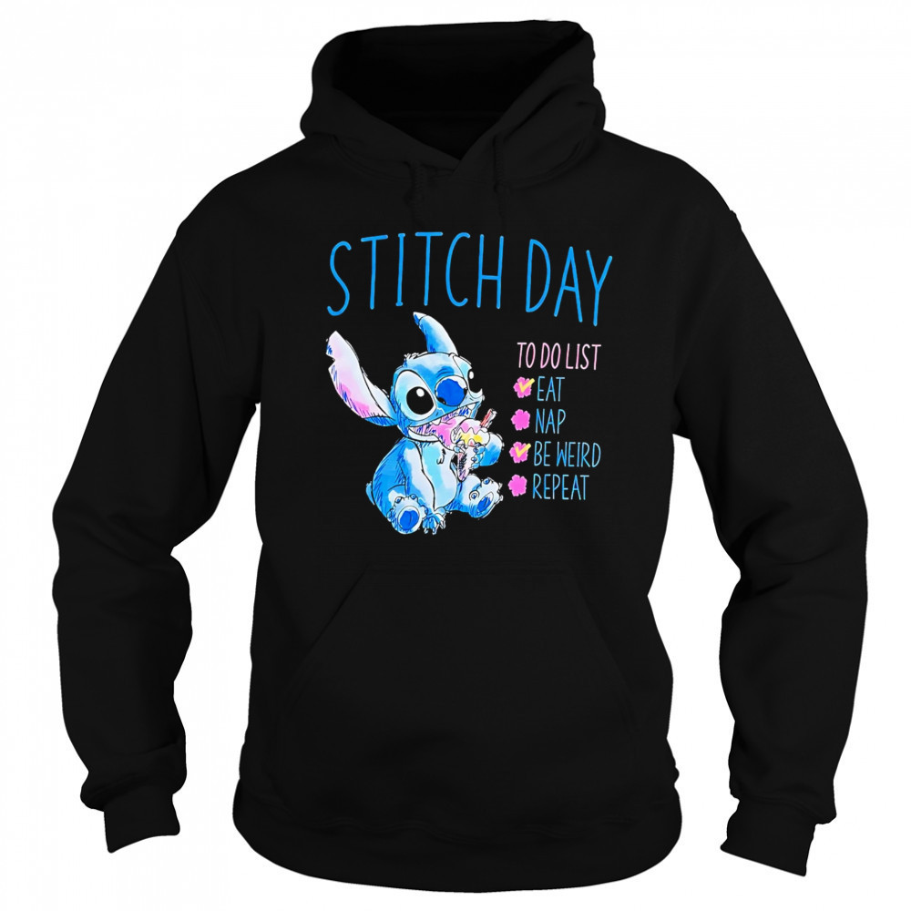 Stitch Day To Do List Eat Nap Be Weird Repeat shirt Sweatshirt