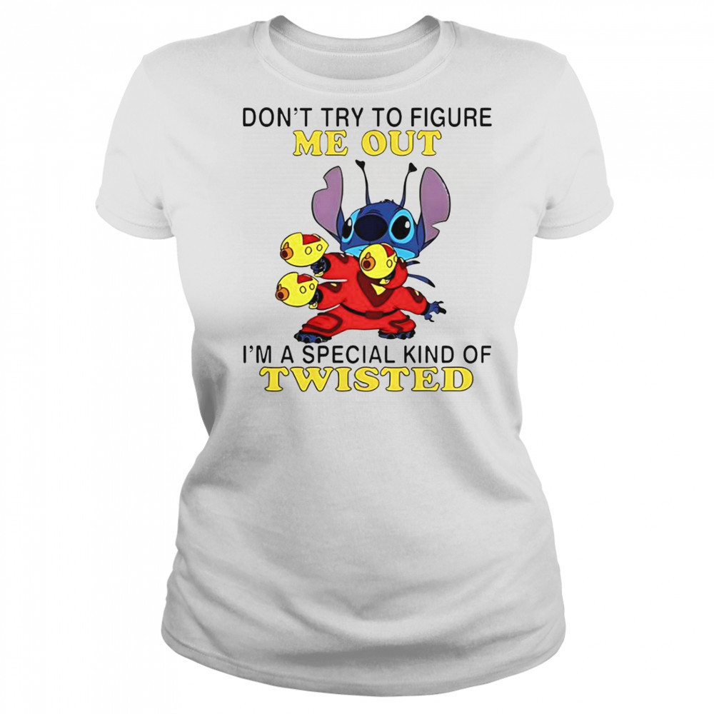 Stitch Don’t Try To Figure Me Out I’m A Special Kind Of Twisted T-Shirt Women's T-shirt