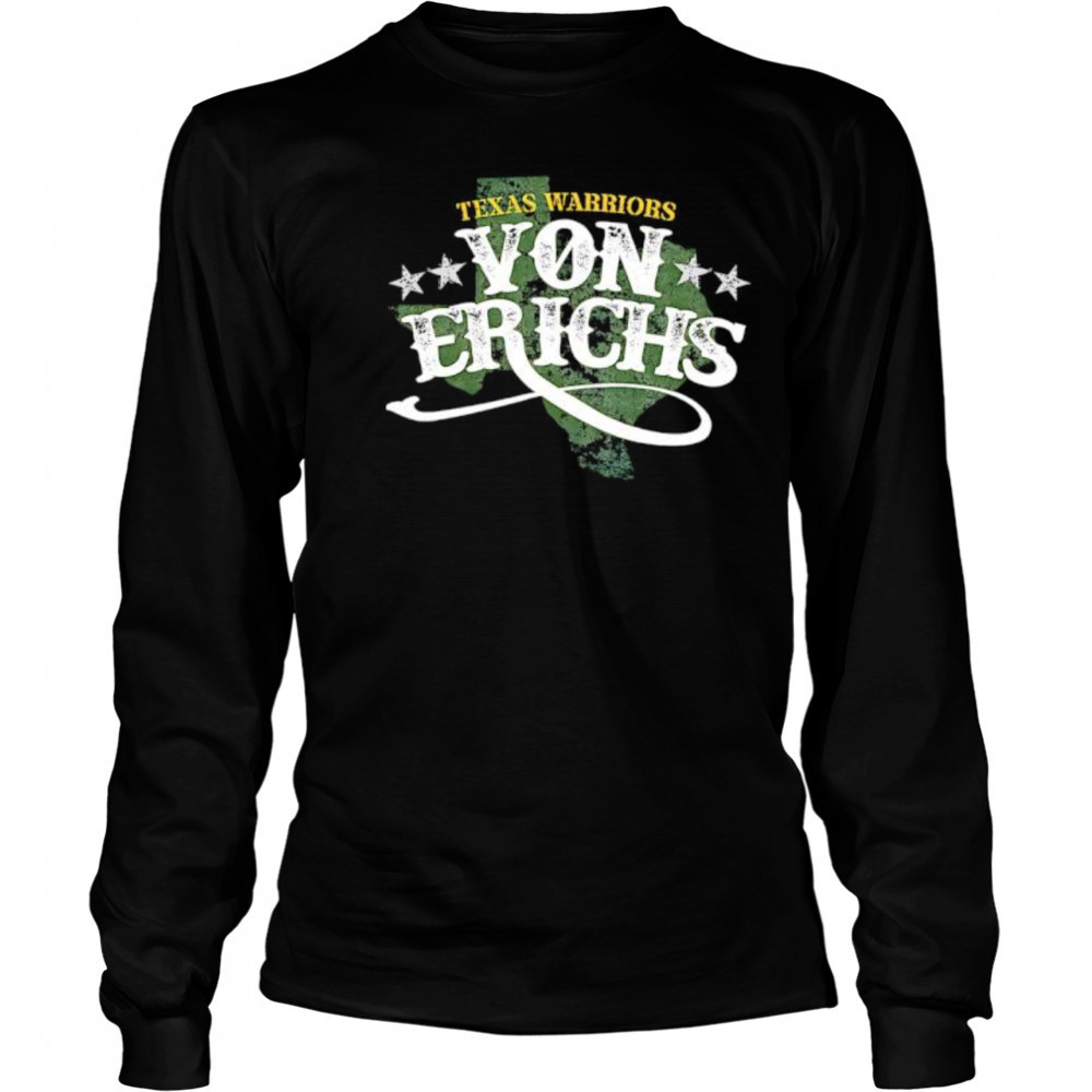 Texas Warriors Von Erichs shirt Long Sleeved