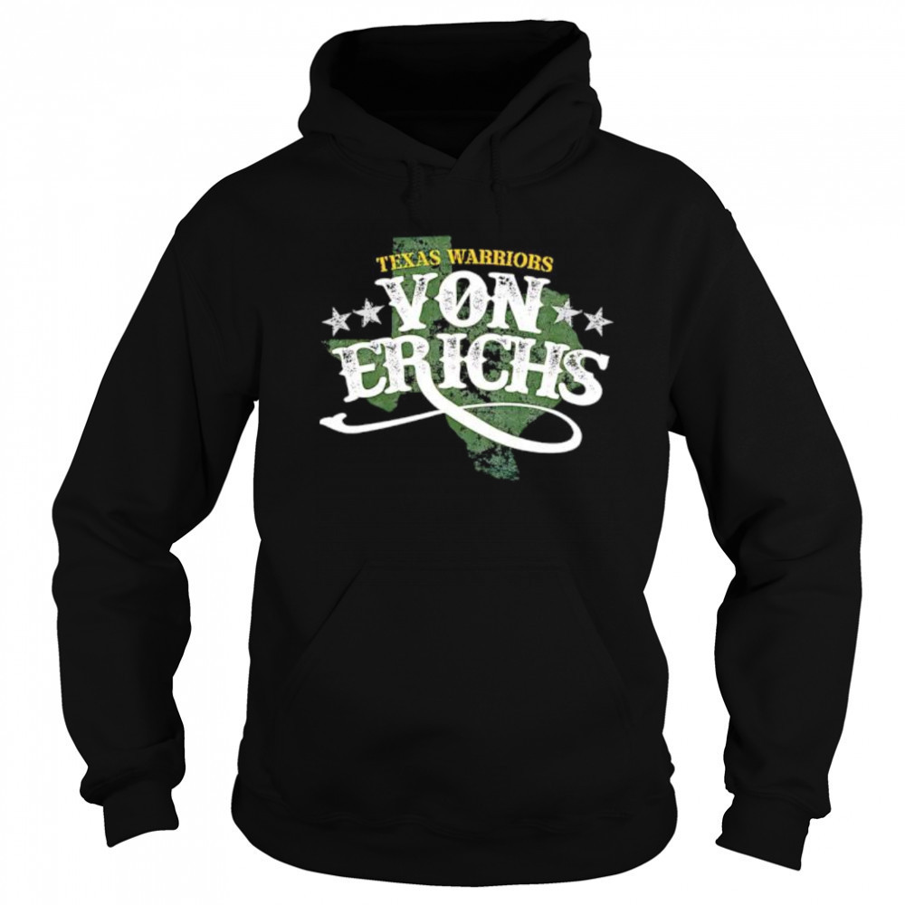Texas Warriors Von Erichs shirt Sweatshirt
