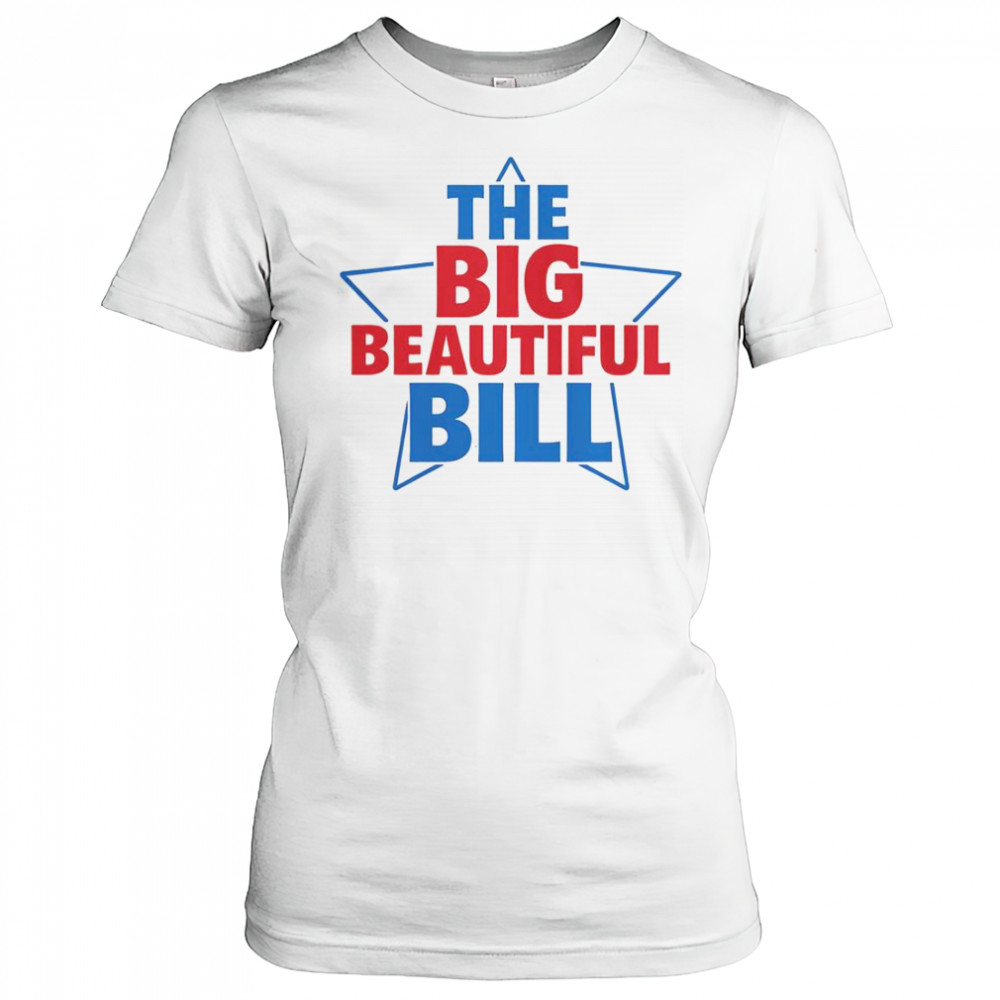 The Big Beautiful Bill T-Shirt Women's T-shirt