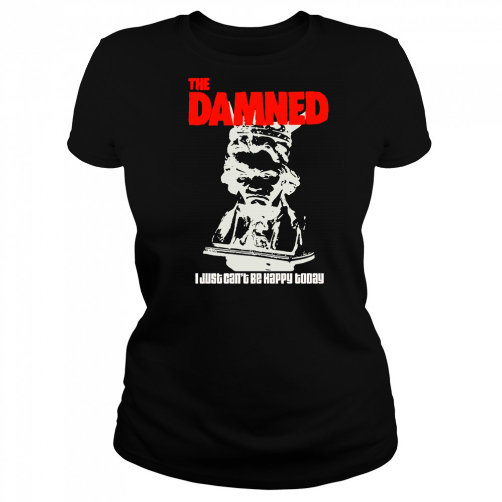The Damned I just can’t be happy today shirt Women's T-shirt