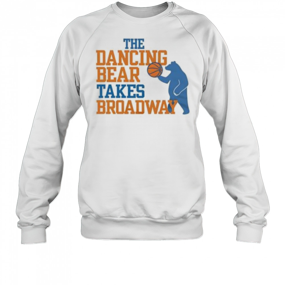 The Dancing Bear Takes Broadway Basketball shirt Sweatshirt