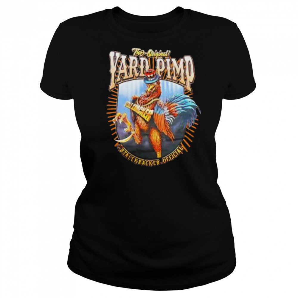 The original yard pimp stalekracker official shirt Women's T-shirt