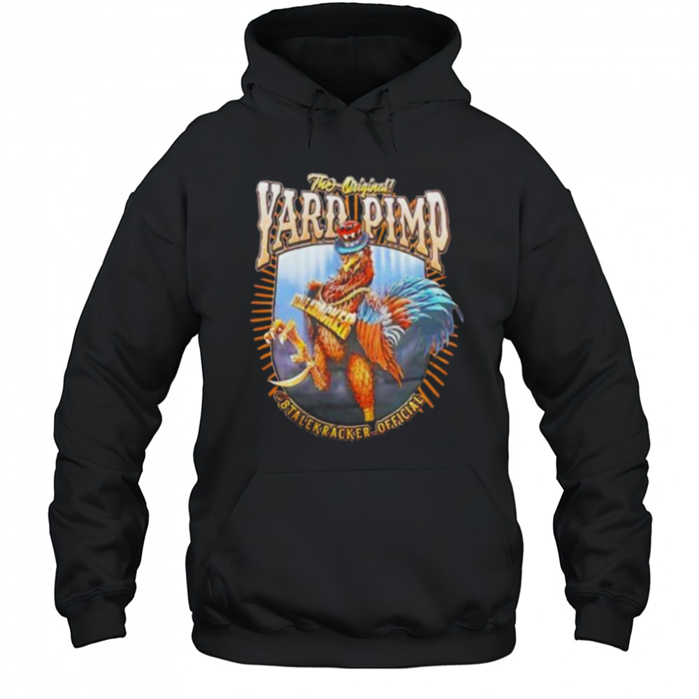 The original yard pimp stalekracker official shirt Hoodie