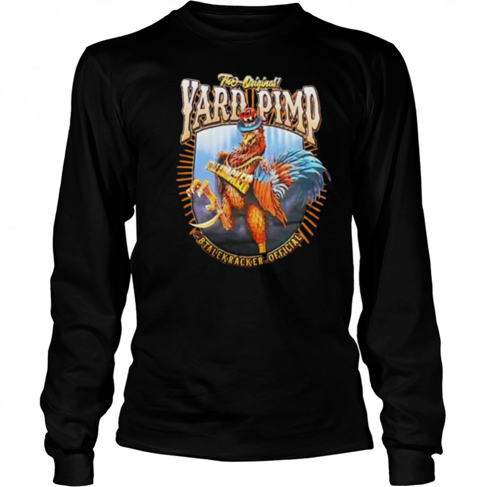 The original yard pimp stalekracker official shirt Long Sleeved