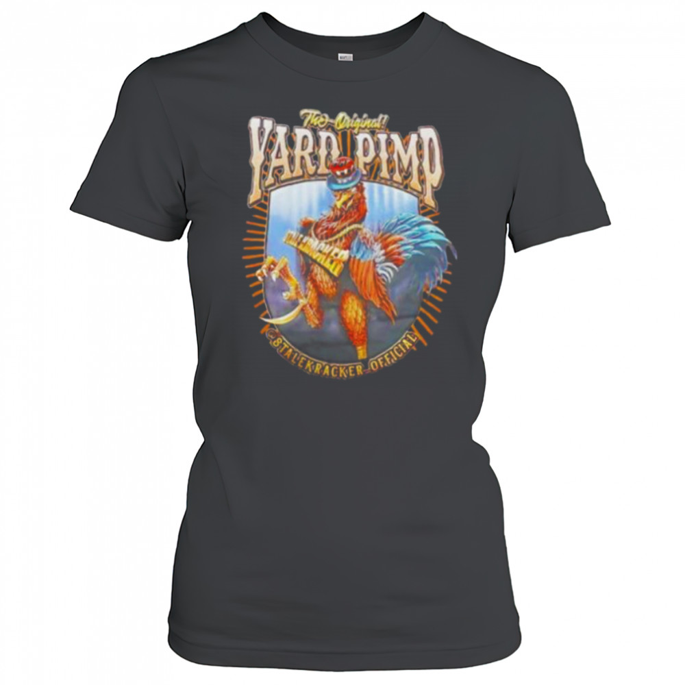 The original yard pimp stalekracker official shirt Women's T-shirt