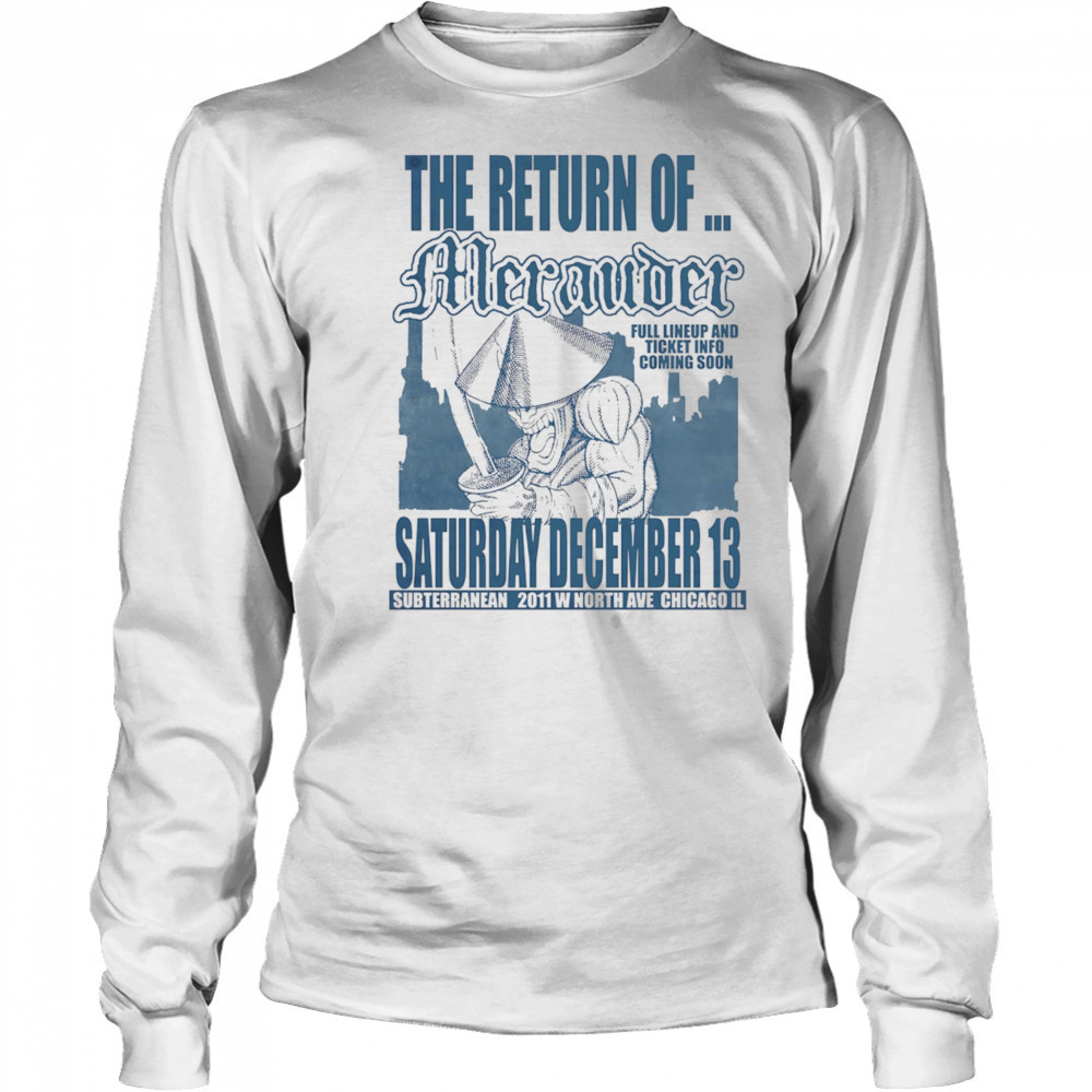 The return of Merauder shirt Long Sleeved