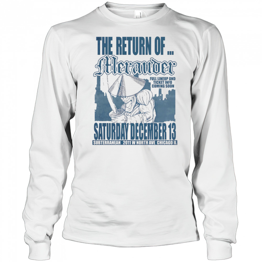 The return of Merauder shirt Long Sleeved