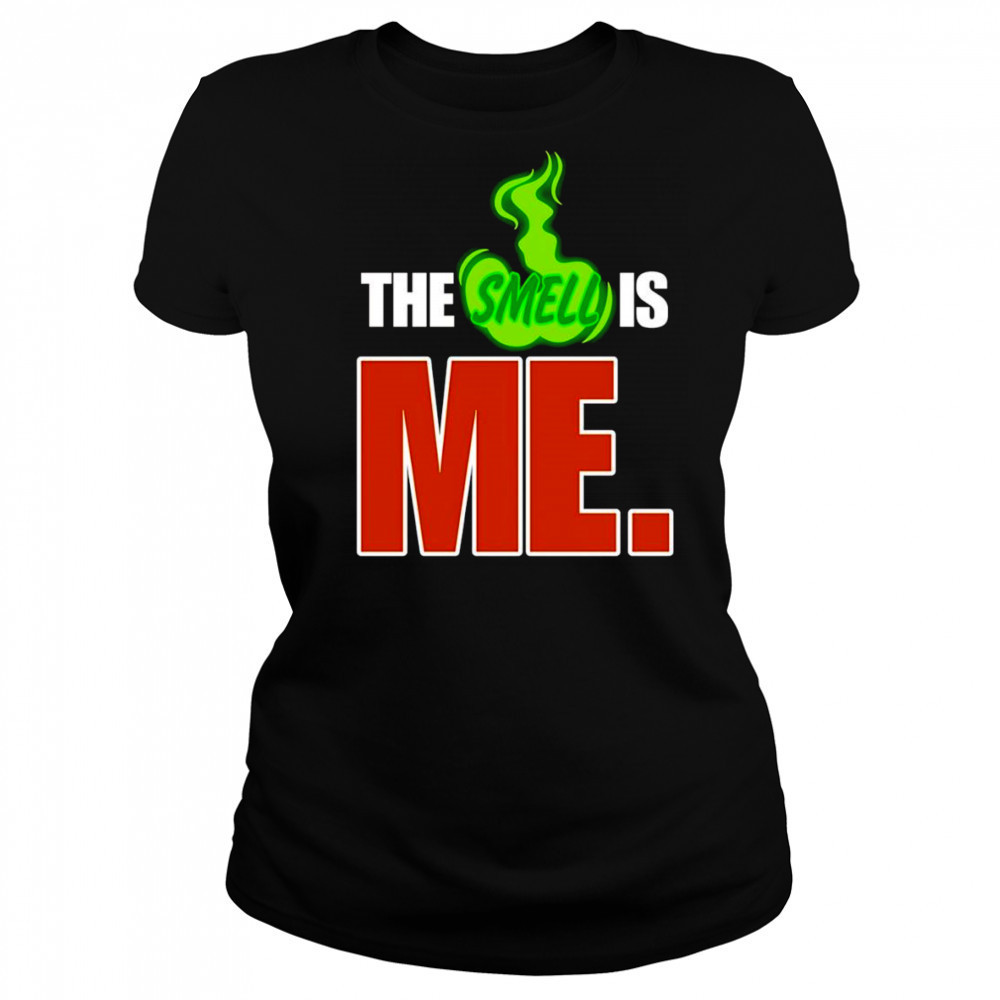 The smell is me shirt Women's T-shirt