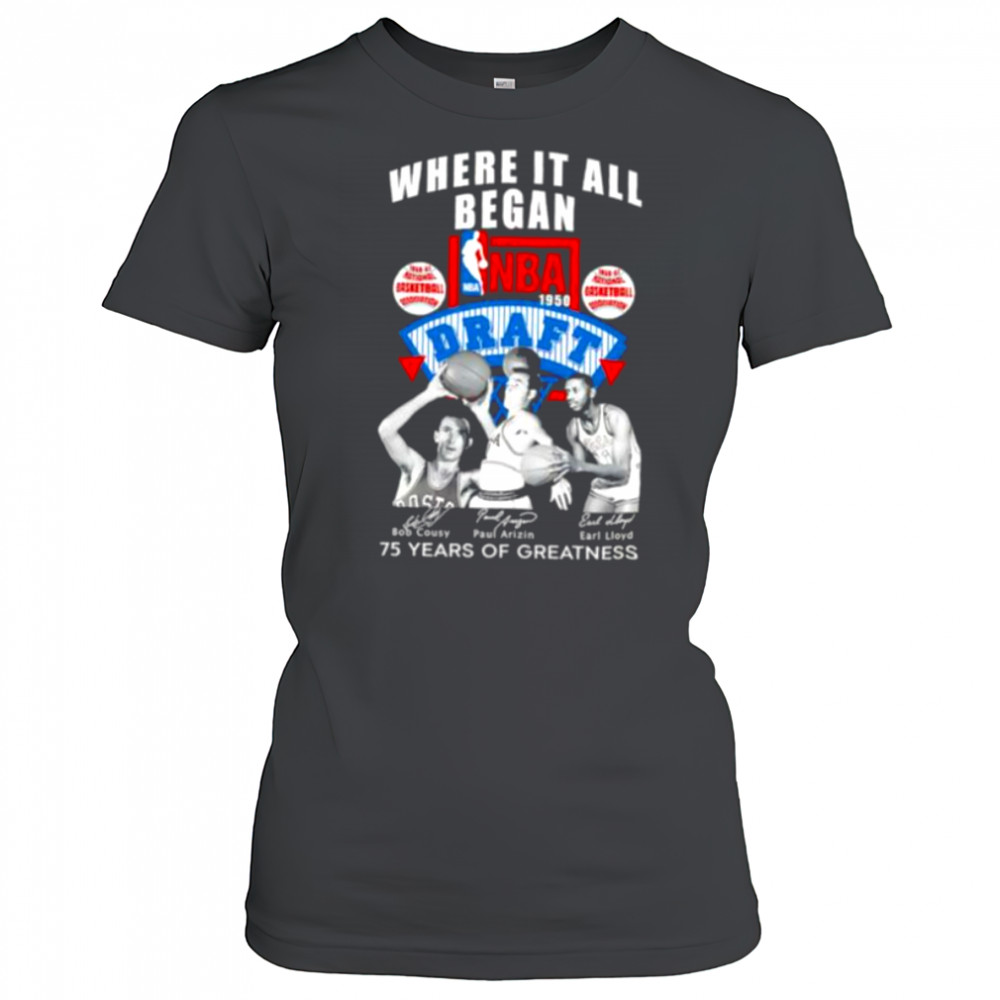 Where it all began NBA Draft 75 years of greatness shirt Women's T-shirt