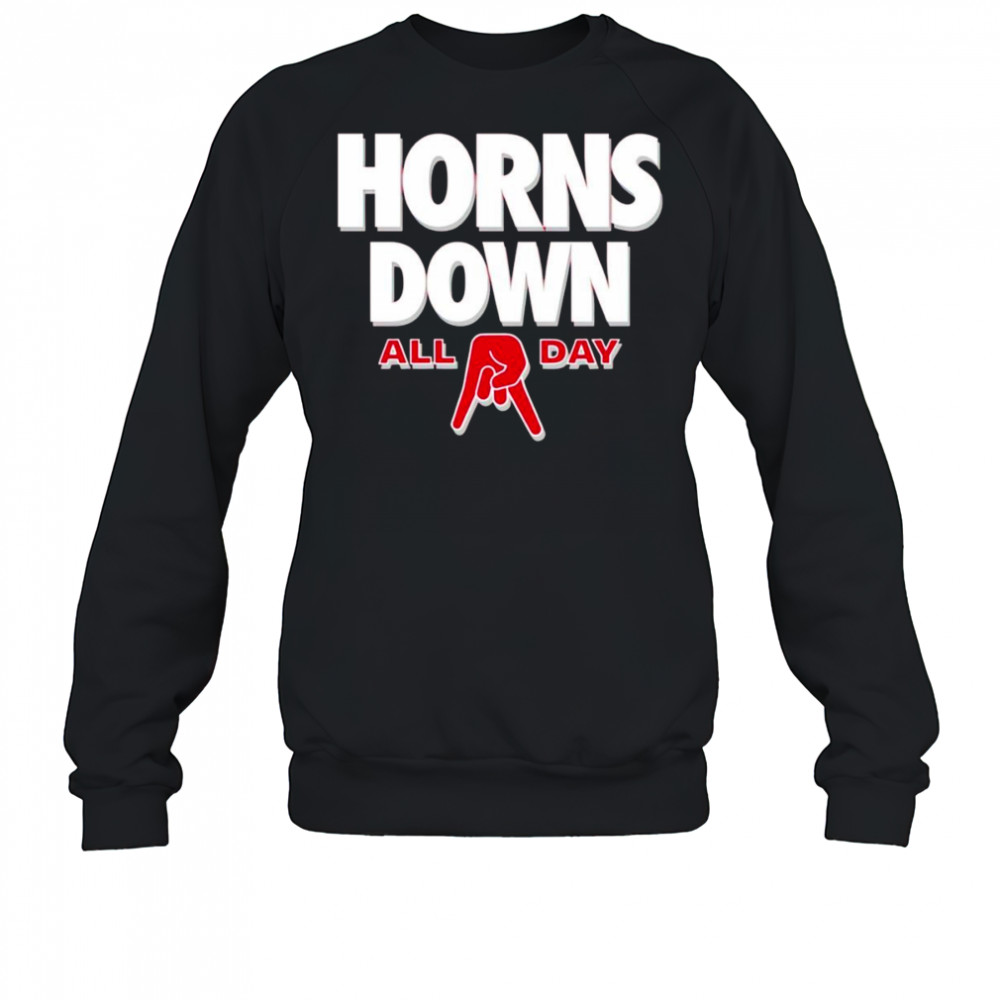 All day horns down Ohio State shirt Sweatshirt