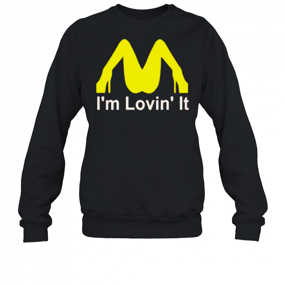 Anticommie mcDonald I’m lovin it shirt Sweatshirt