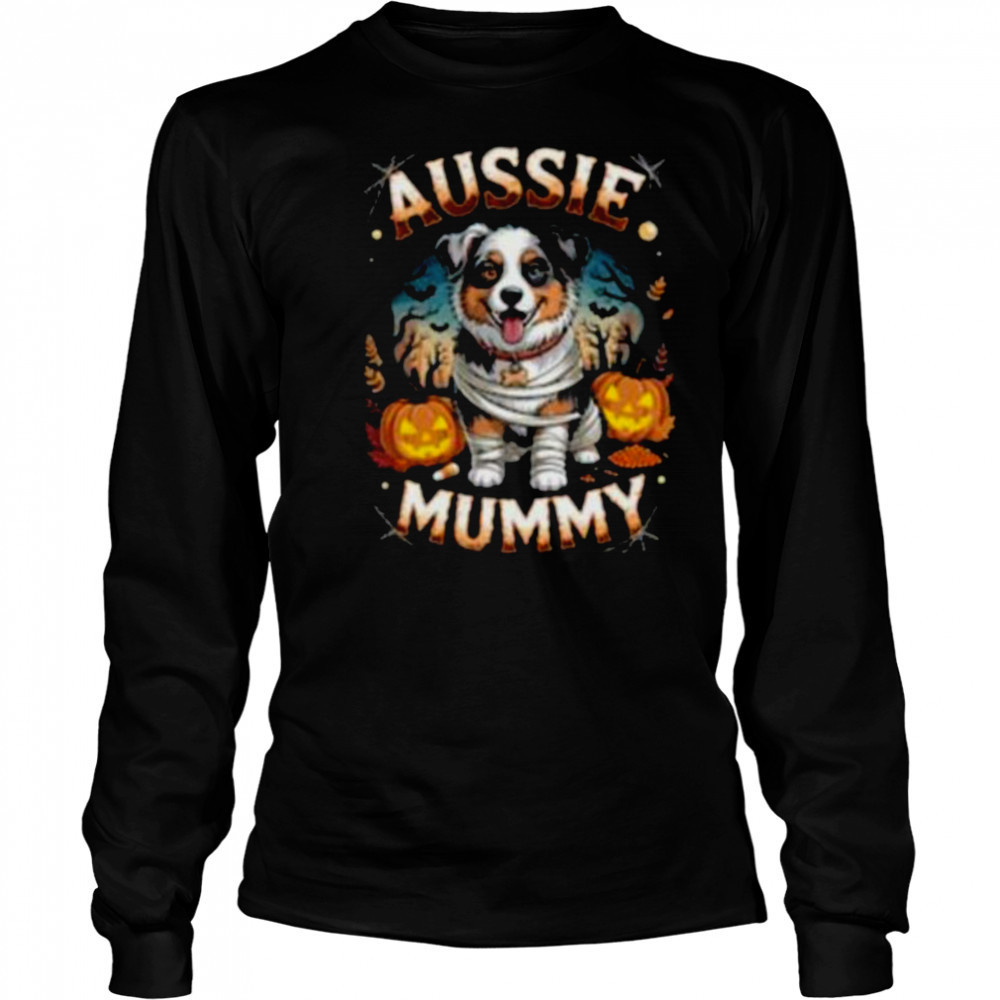 Aussie Mummy Halloween Costume Dog Owner Australien Shepherd Pullover Shirt Long Sleeved