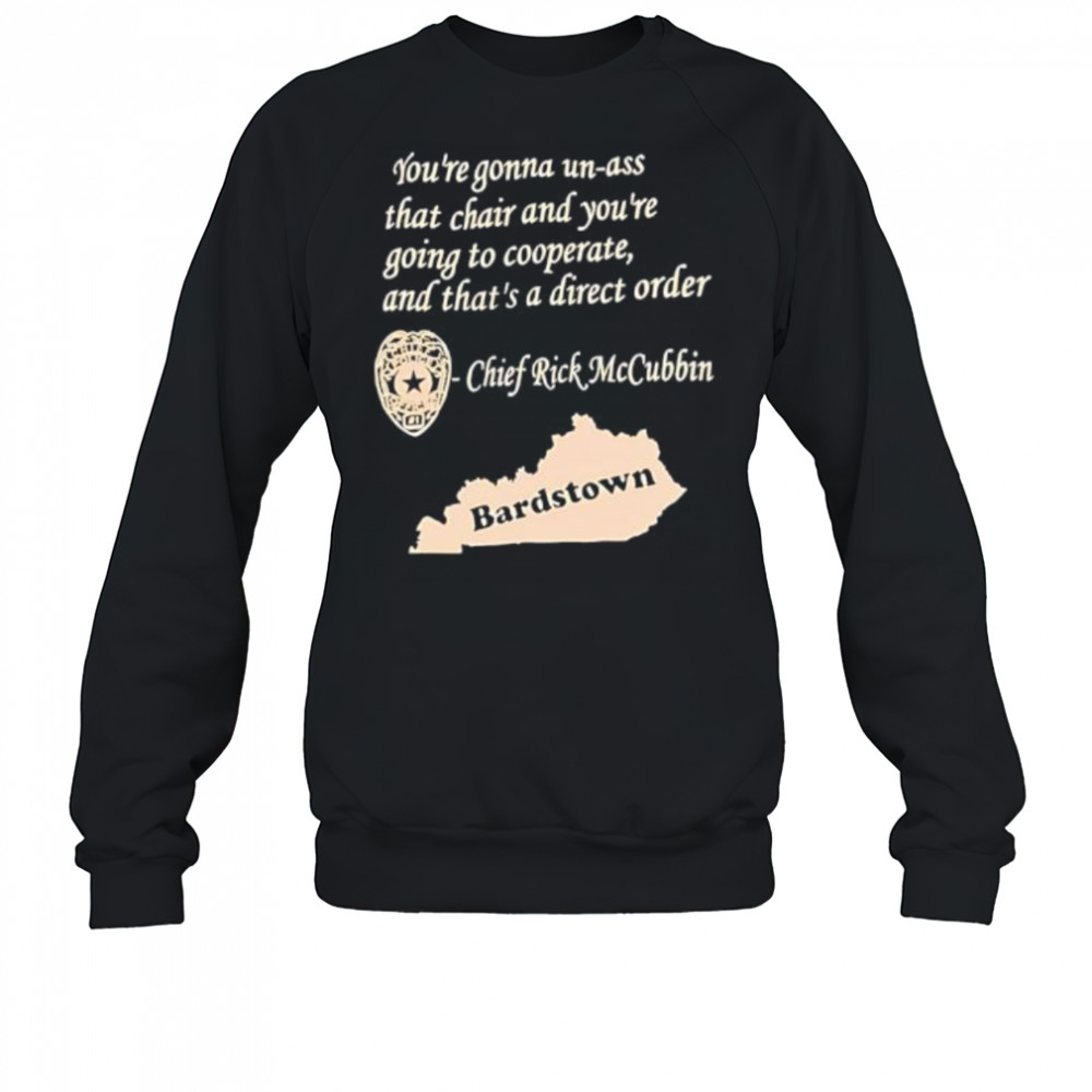 Bardstown chief rick mccubbin shirt Sweatshirt