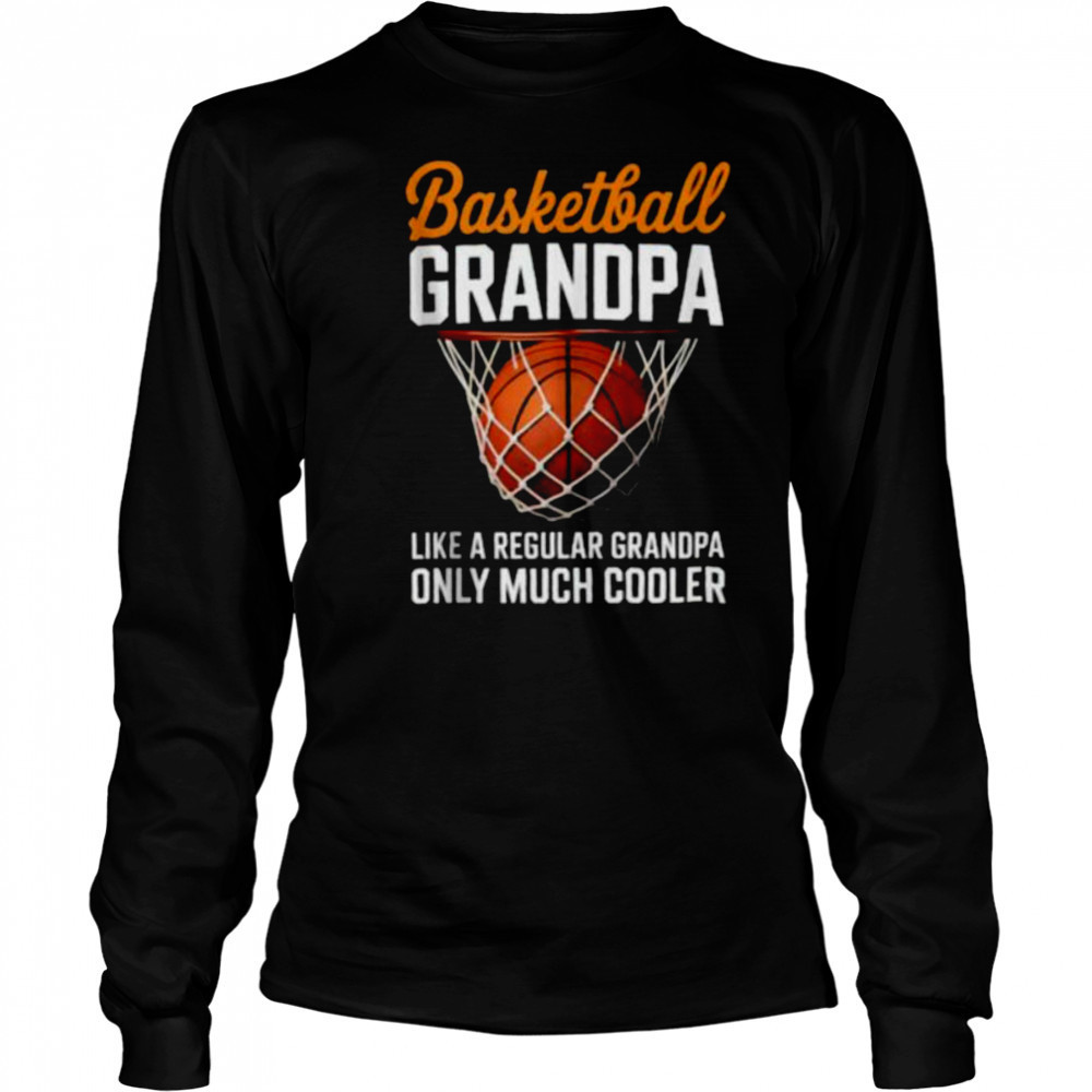 Basketball Grandpa Cool Guy Hoops Baller Court Sport Dad Shirt Long Sleeved