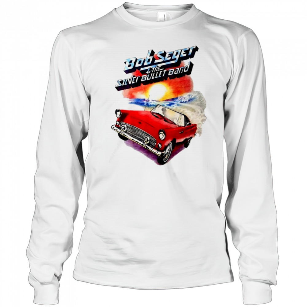 Bob Seger and The Silver Bullet Band car shirt Long Sleeved
